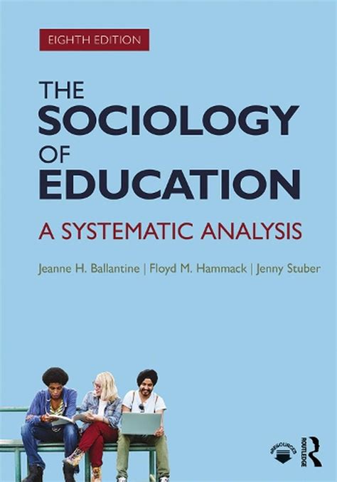The Sociology of Education .